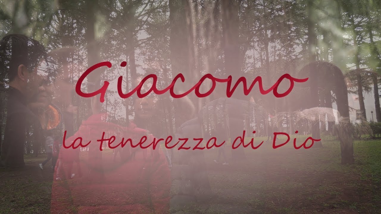 Giacomo la tenerezza di Dio (versione integrale)